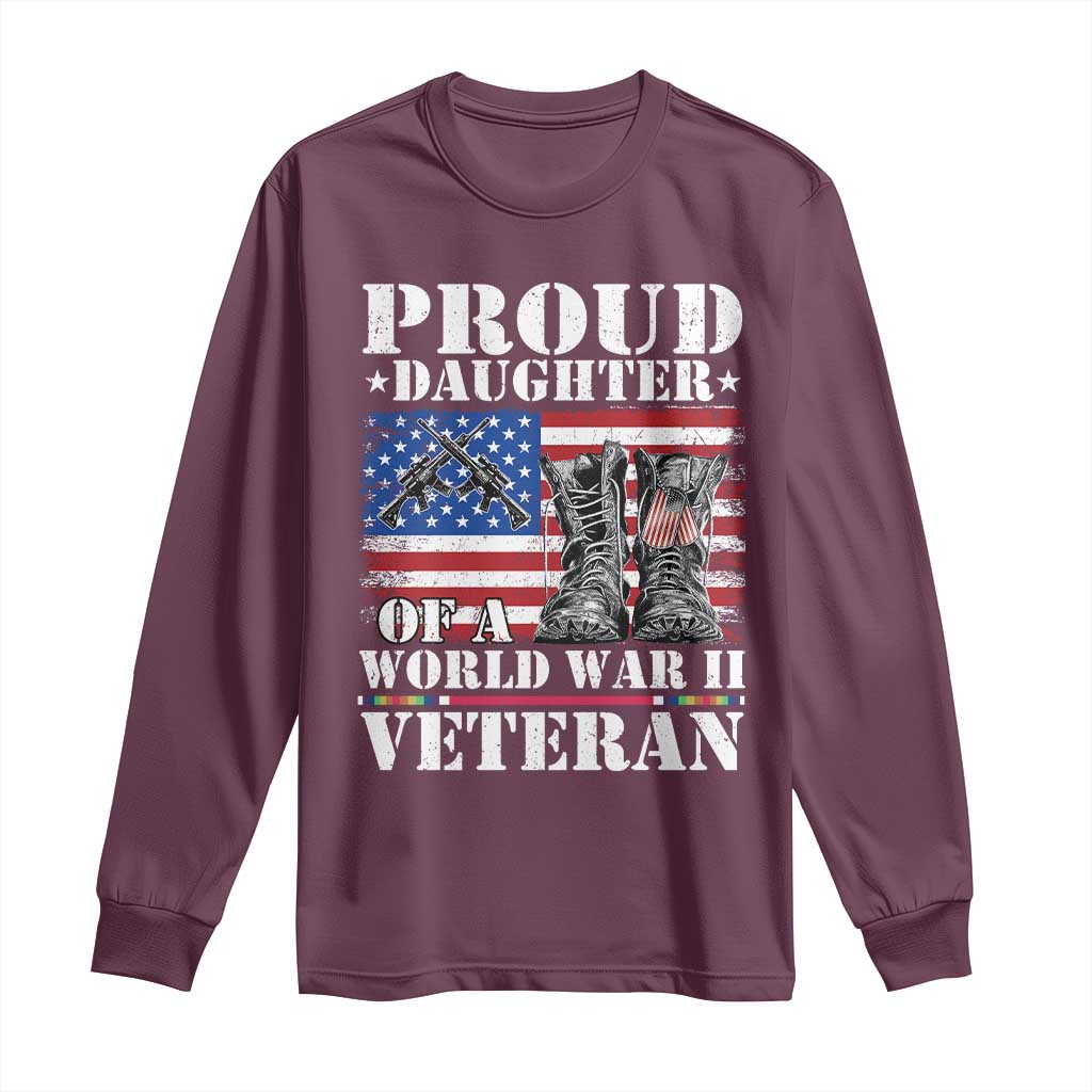 Proud Daughter Of A World War II Veteran Long Sleeve Shirt American Flag Army Boots - Wonder Print Shop
