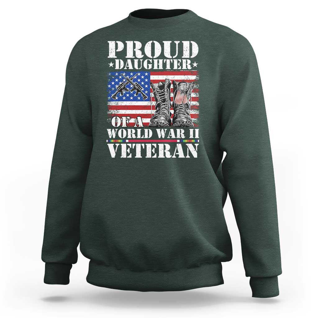 Proud Daughter Of A World War II Veteran Sweatshirt American Flag Army Boots - Wonder Print Shop