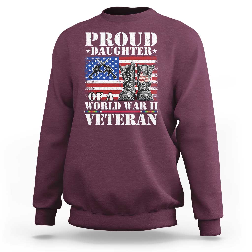 Proud Daughter Of A World War II Veteran Sweatshirt American Flag Army Boots - Wonder Print Shop