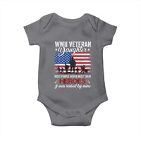 WWII Veteran Daughter Most People Never Meet Their Heroes I Was Raised By Mine Baby Onesie American Flag - Wonder Print Shop