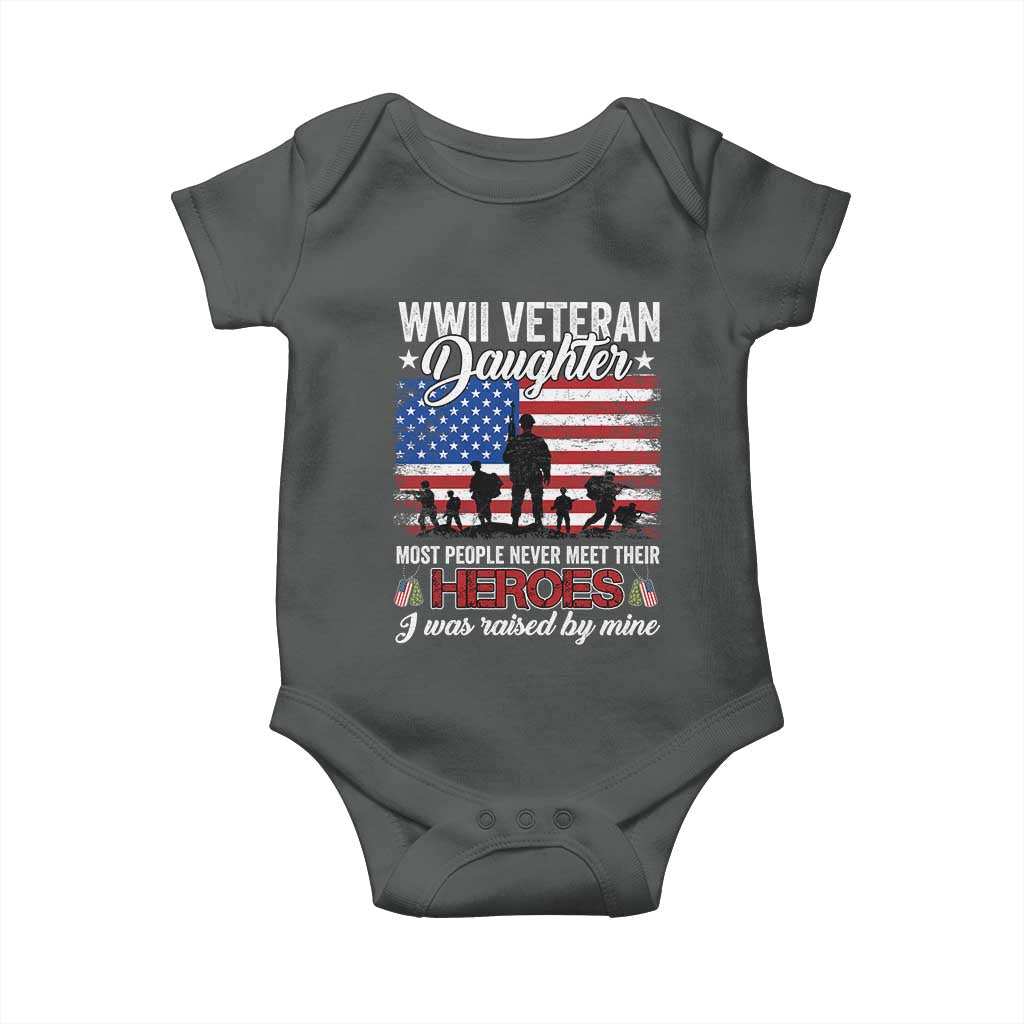 WWII Veteran Daughter Most People Never Meet Their Heroes I Was Raised By Mine Baby Onesie American Flag - Wonder Print Shop