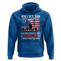 WWII Veteran Daughter Most People Never Meet Their Heroes I Was Raised By Mine Hoodie American Flag - Wonder Print Shop