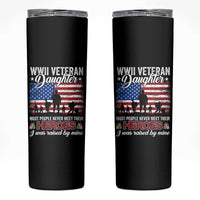 WWII Veteran Daughter Most People Never Meet Their Heroes I Was Raised By Mine Skinny Tumbler American Flag - Wonder Print Shop