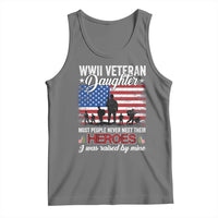 WWII Veteran Daughter Most People Never Meet Their Heroes I Was Raised By Mine Tank Top American Flag - Wonder Print Shop