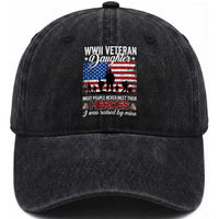 WWII Veteran Daughter Most People Never Meet Their Heroes I Was Raised By Mine Washed Cotton Baseball Cap American Flag