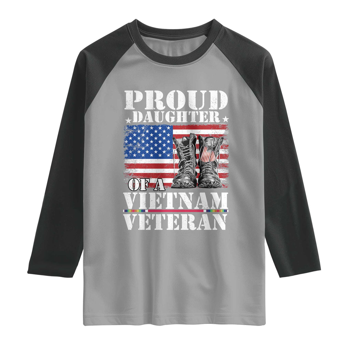 Proud Daughter Of A Vietnam Veteran Raglan Shirt American Flag Army Boots