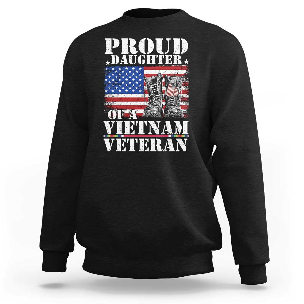 Proud Daughter Of A Vietnam Veteran Sweatshirt American Flag Army Boots