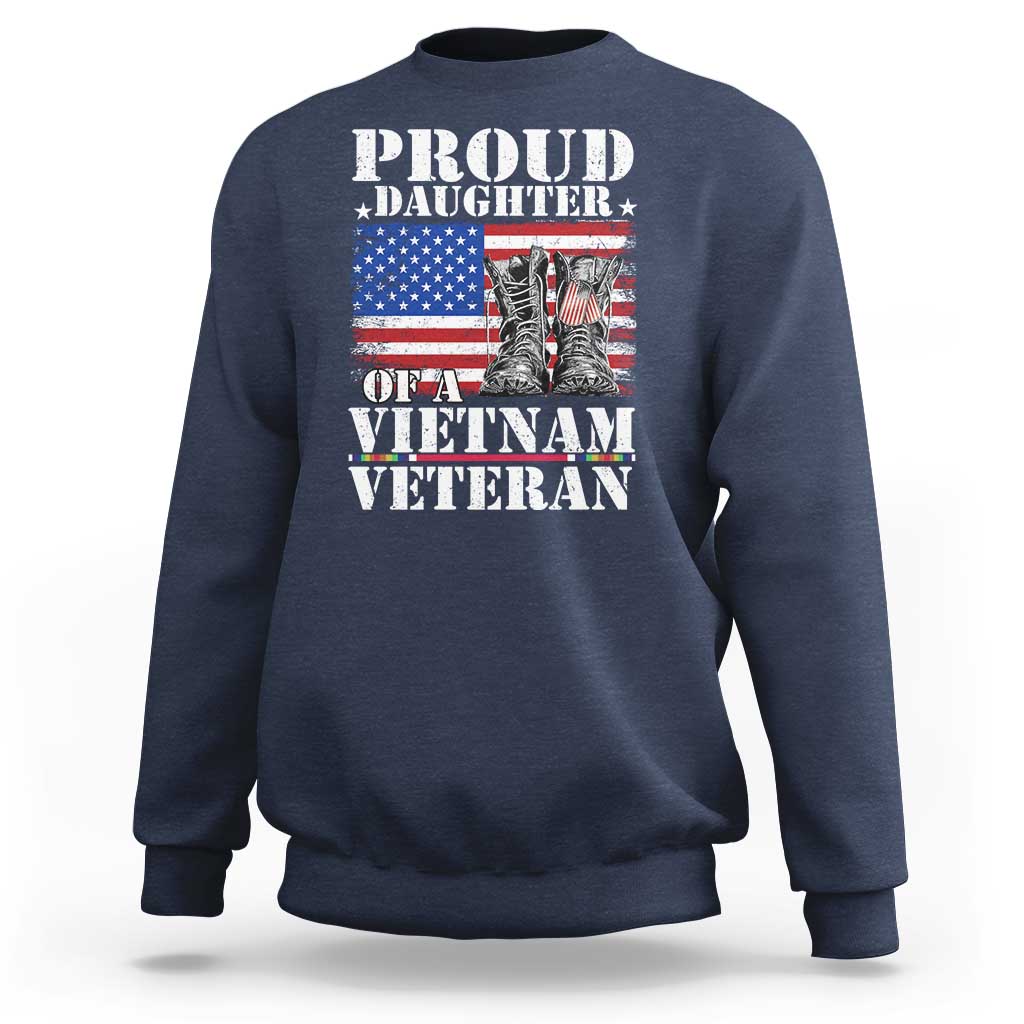 Proud Daughter Of A Vietnam Veteran Sweatshirt American Flag Army Boots