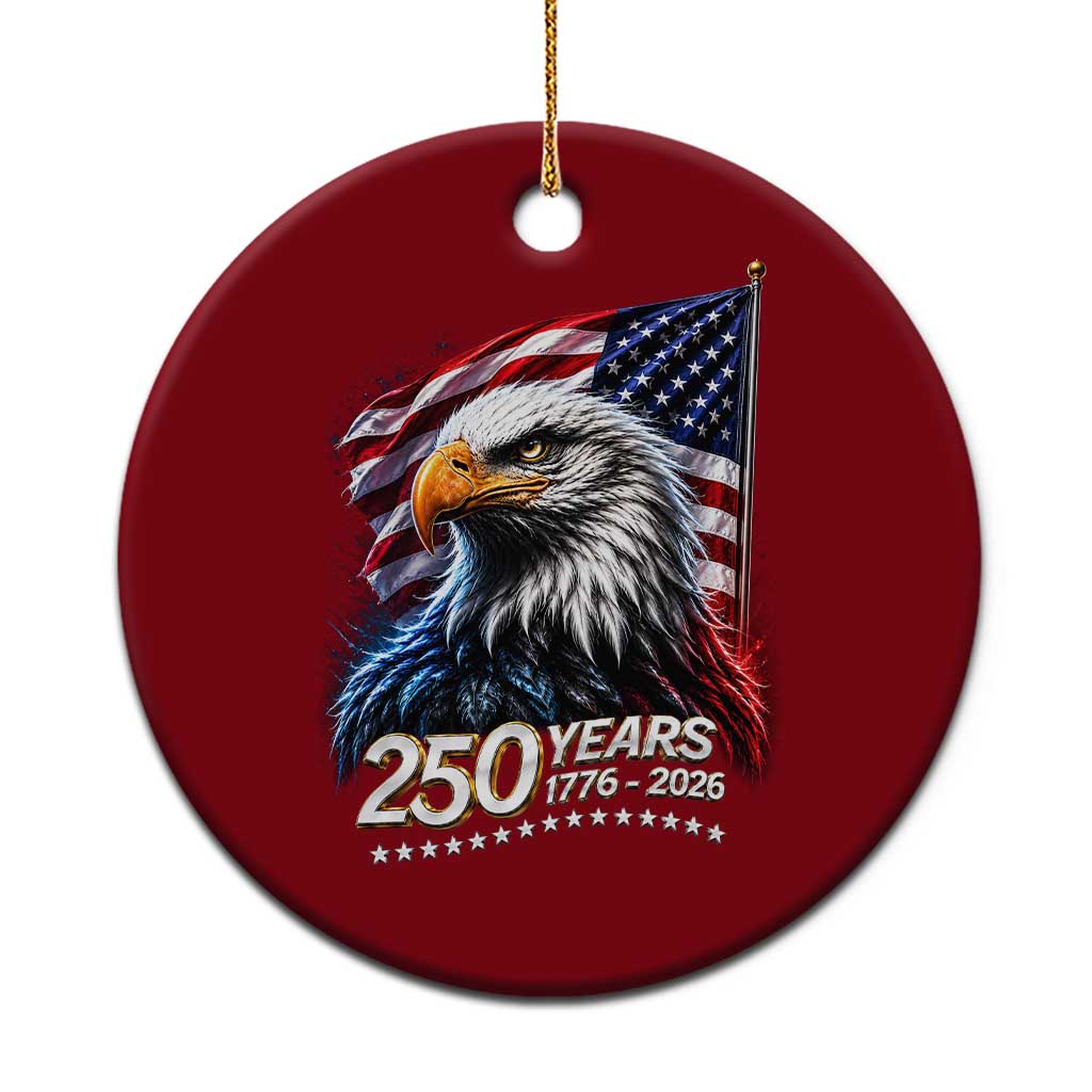 250 Years USA 250th Anniversary Ceramic Ornament Patriotic Eagle 4th of July