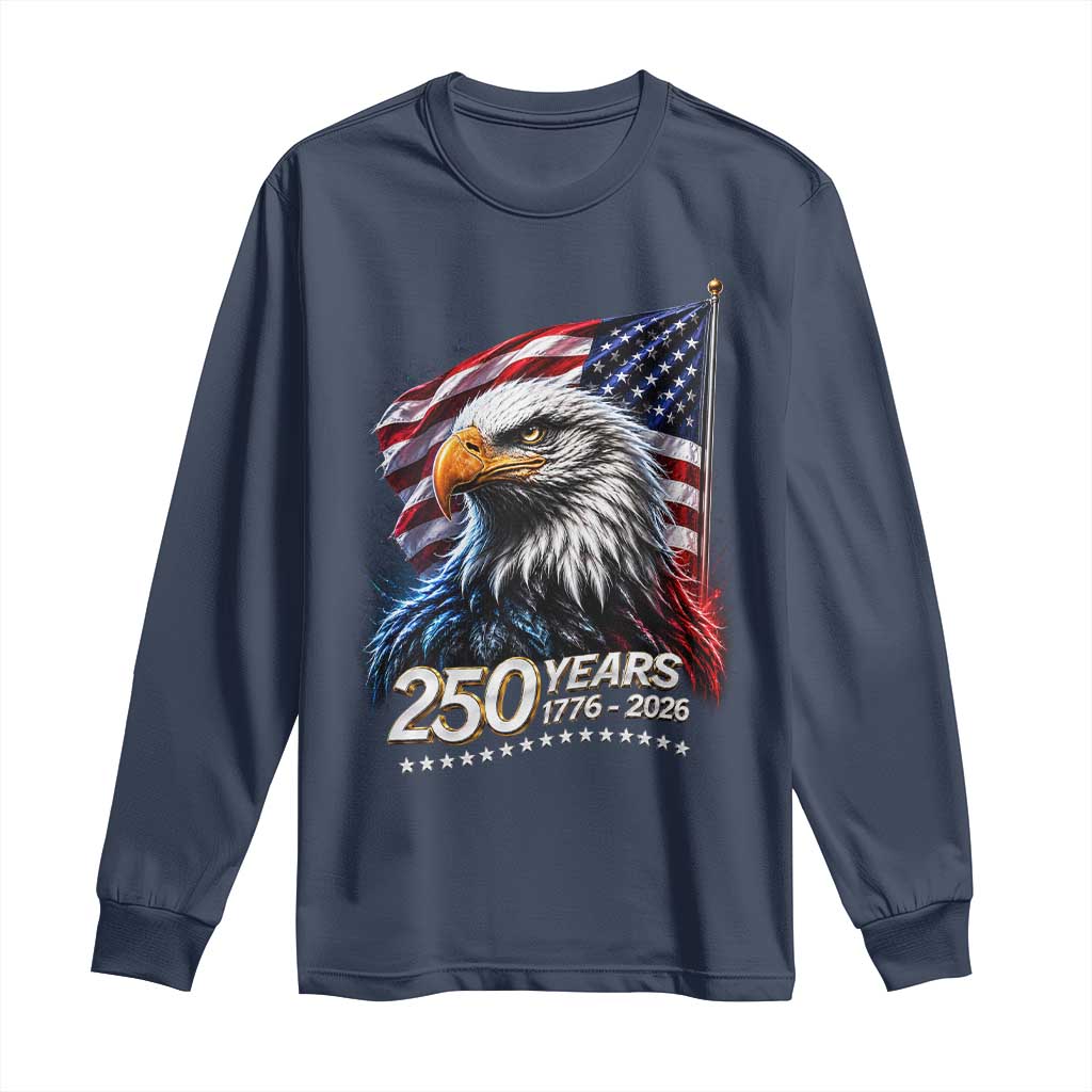 250 Years USA 250th Anniversary Long Sleeve Shirt Patriotic Eagle 4th of July
