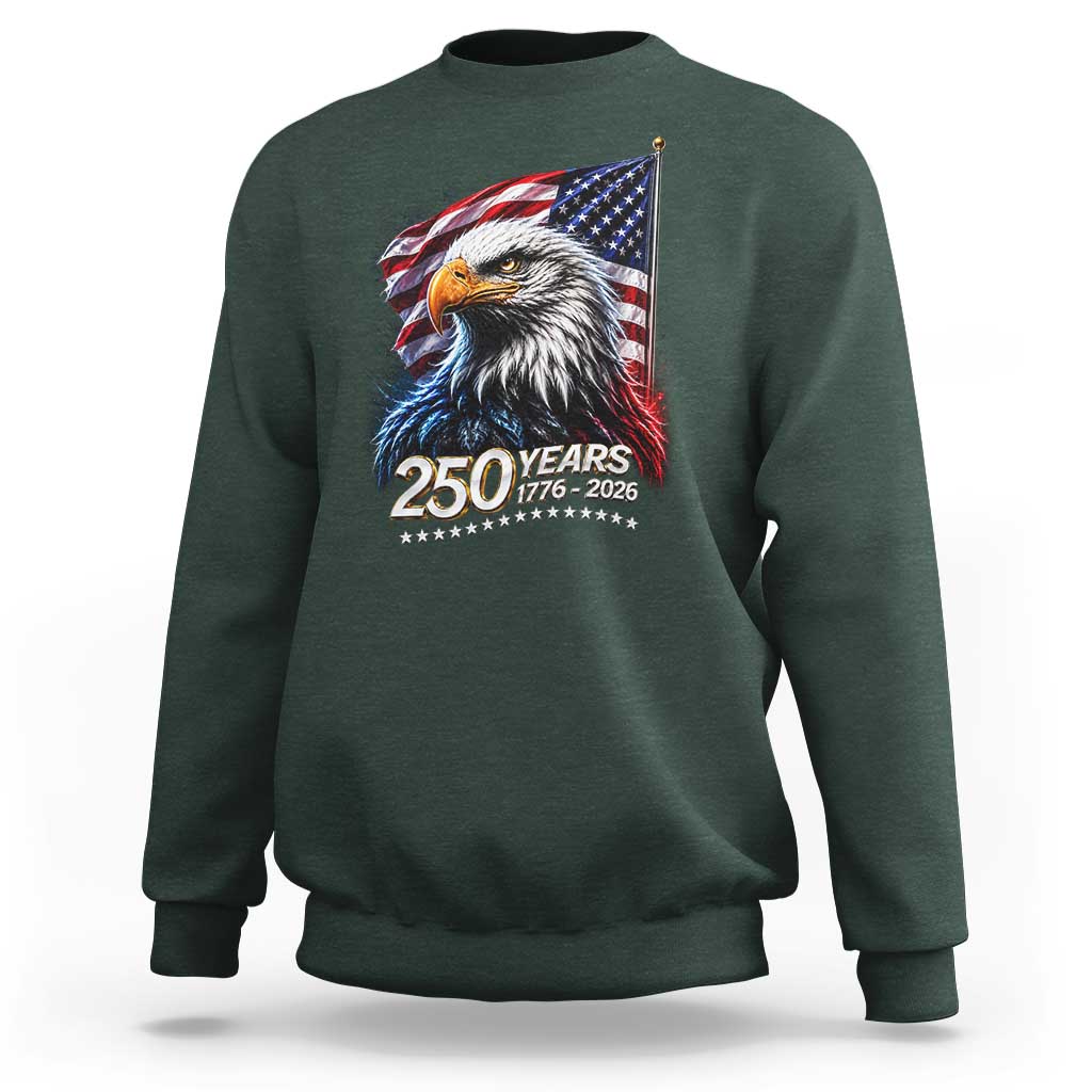 250 Years USA 250th Anniversary Sweatshirt Patriotic Eagle 4th of July