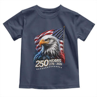 250 Years USA 250th Anniversary Toddler T Shirt Patriotic Eagle 4th of July