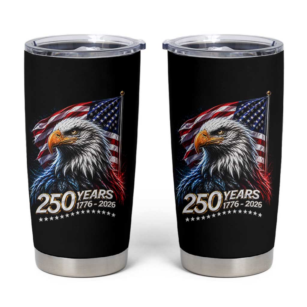 250 Years USA 250th Anniversary Tumbler Cup Patriotic Eagle 4th of July