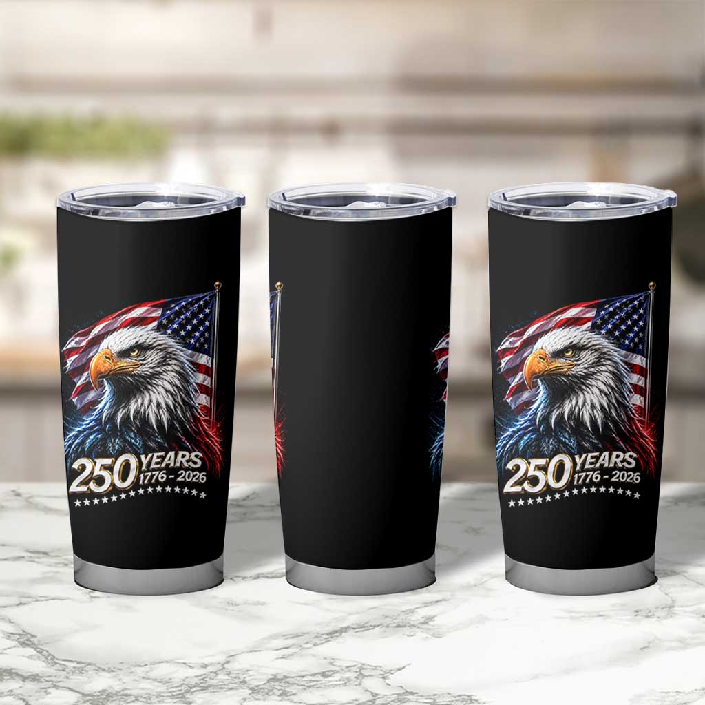 250 Years USA 250th Anniversary Tumbler Cup Patriotic Eagle 4th of July