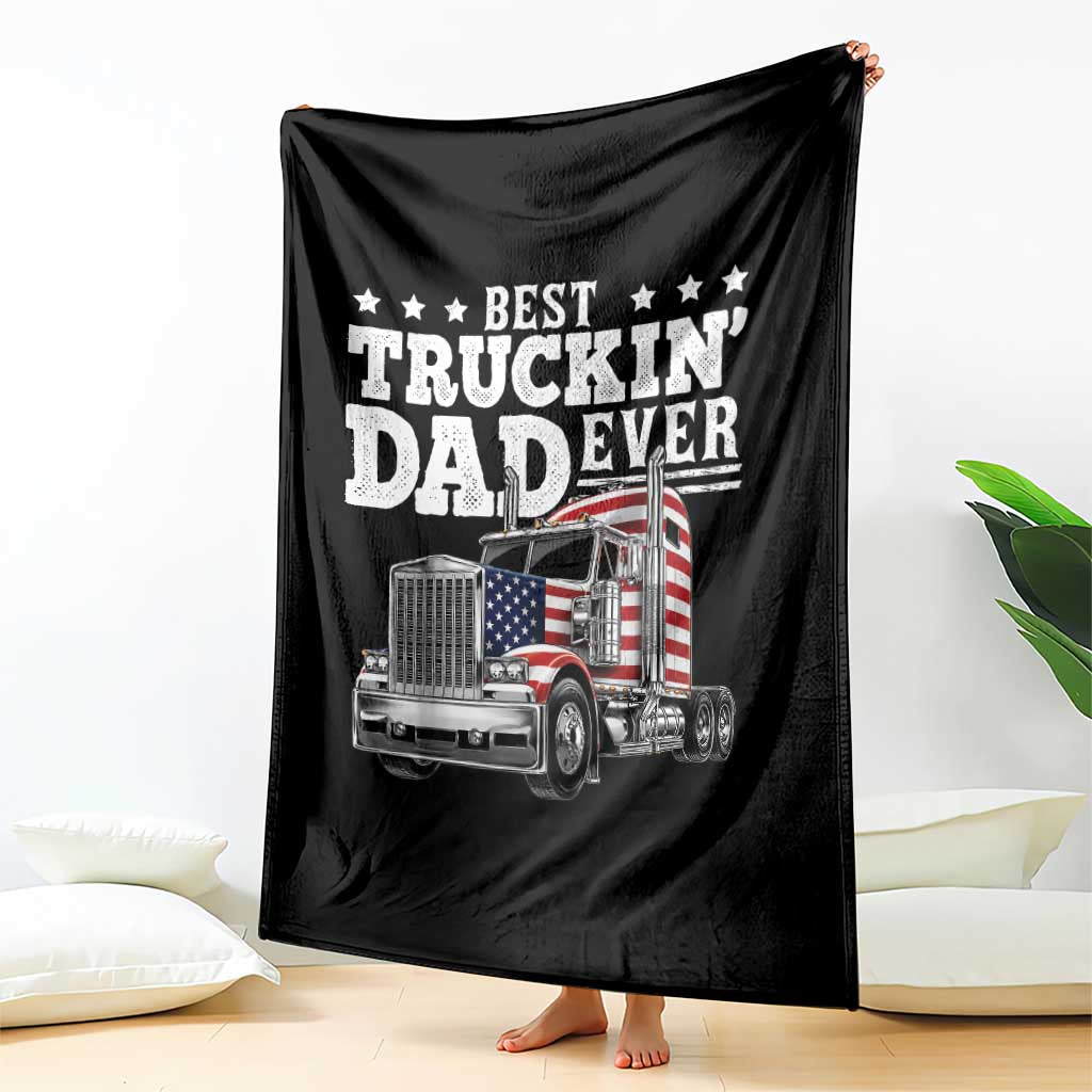 Best Truckin Dad Ever Throw Blanket Funny Rig Trucker Fathers Day