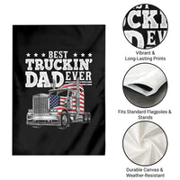 Best Truckin Dad Ever Garden Flag Funny Rig Trucker Fathers Day