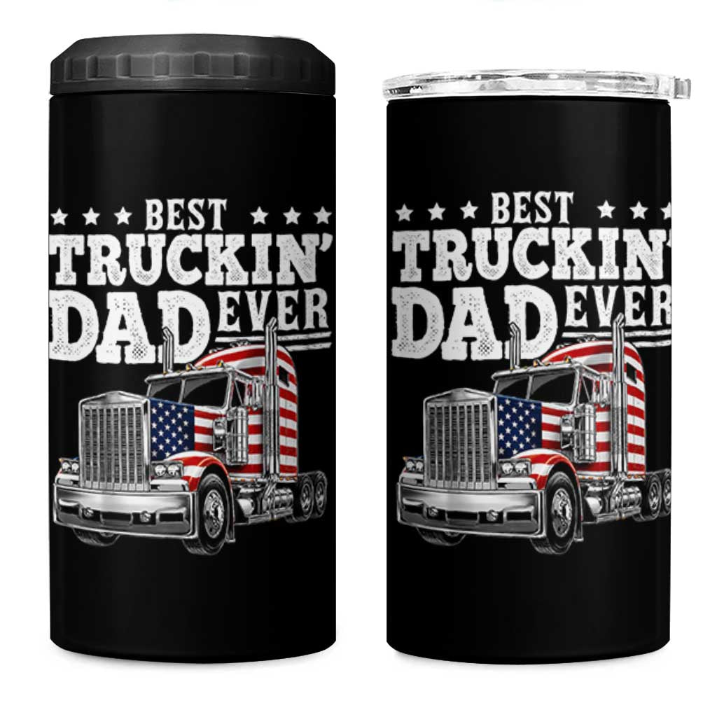 Best Truckin Dad Ever 4 in 1 Can Cooler Tumbler Funny Rig Trucker Fathers Day