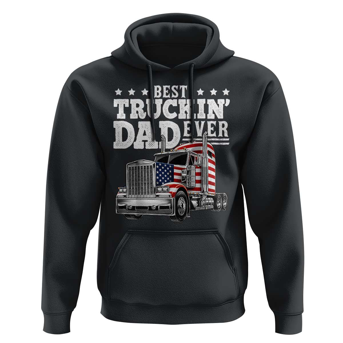 Best Truckin Dad Ever Hoodie Funny Rig Trucker Fathers Day