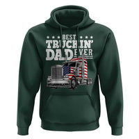 Best Truckin Dad Ever Hoodie Funny Rig Trucker Fathers Day