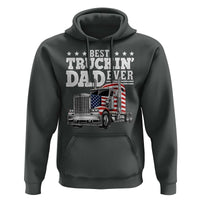 Best Truckin Dad Ever Hoodie Funny Rig Trucker Fathers Day