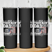 Best Truckin Dad Ever Skinny Tumbler Funny Rig Trucker Fathers Day