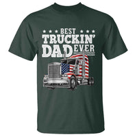 Best Truckin Dad Ever T Shirt Funny Rig Trucker Fathers Day