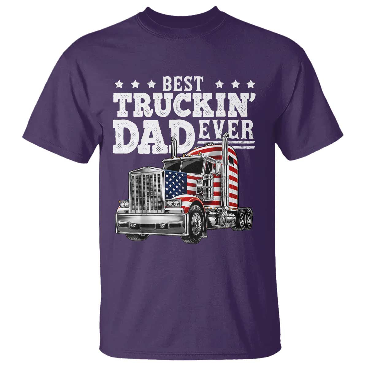 Best Truckin Dad Ever T Shirt Funny Rig Trucker Fathers Day