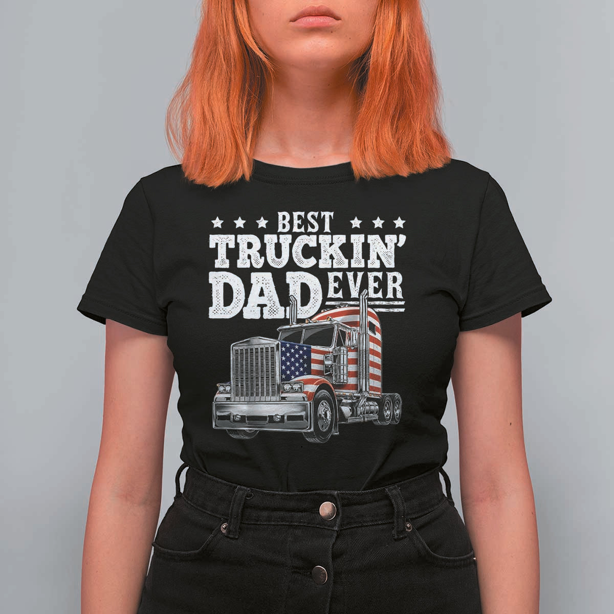 Best Truckin Dad Ever T Shirt For Women Funny Rig Trucker Fathers Day