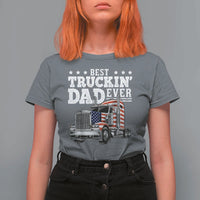 Best Truckin Dad Ever T Shirt For Women Funny Rig Trucker Fathers Day