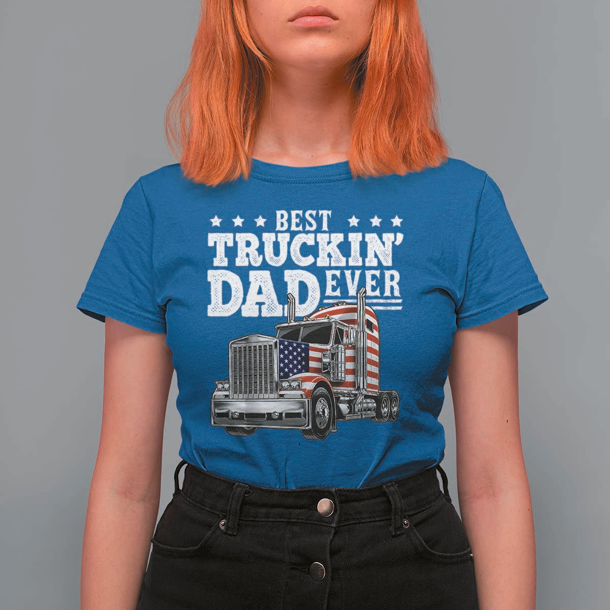 Best Truckin Dad Ever T Shirt For Women Funny Rig Trucker Fathers Day