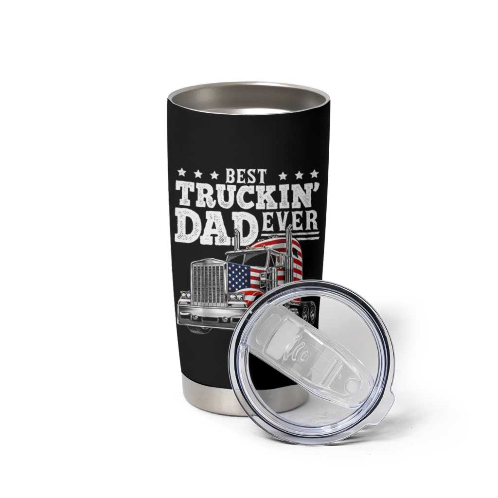 Best Truckin Dad Ever Tumbler Cup Funny Rig Trucker Fathers Day