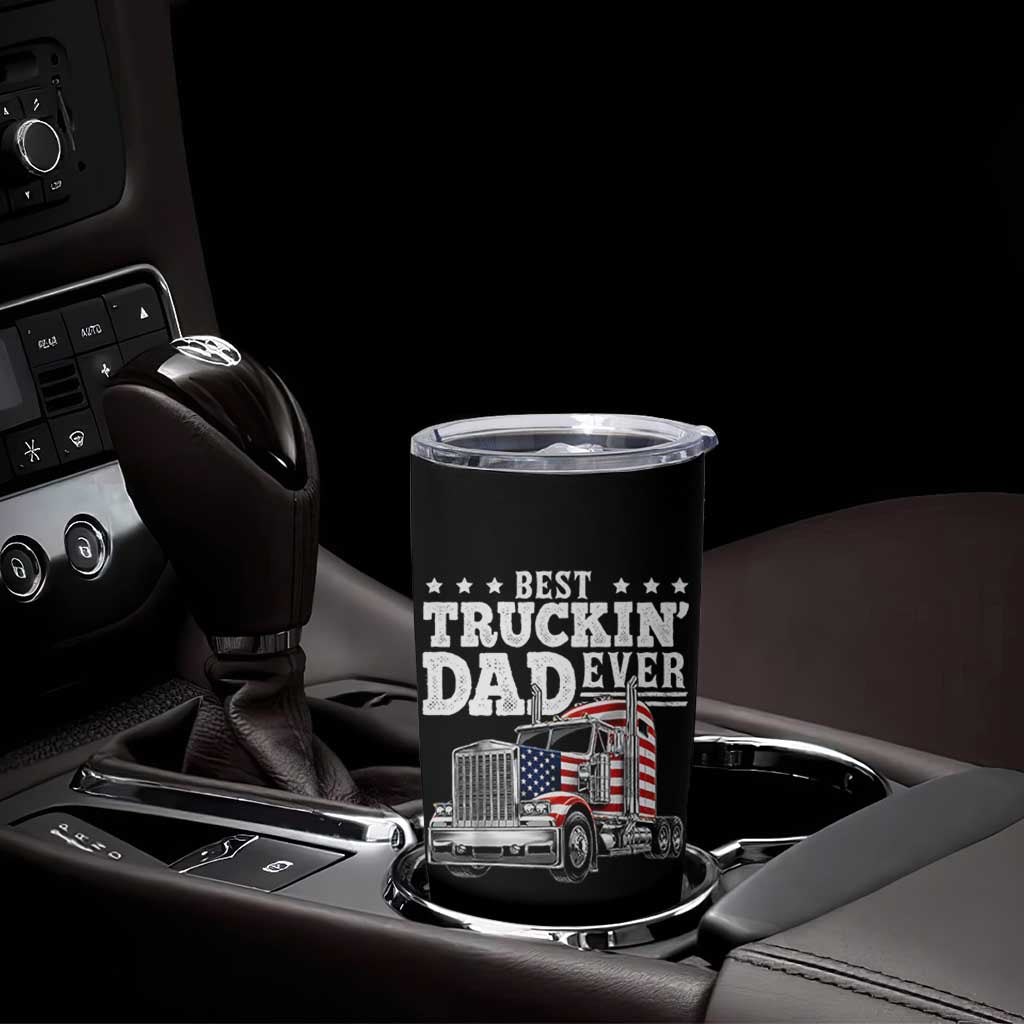 Best Truckin Dad Ever Tumbler Cup Funny Rig Trucker Fathers Day
