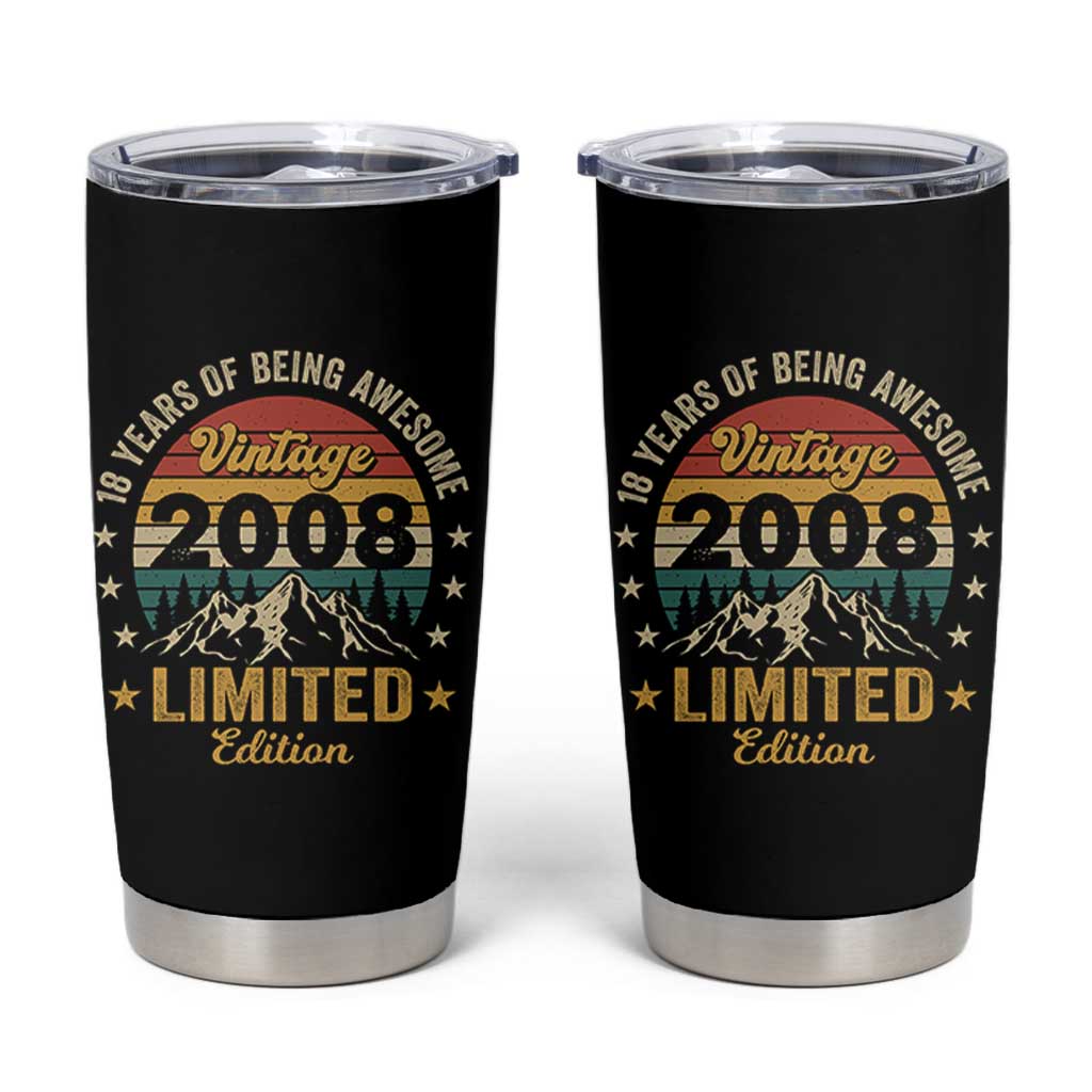 18th Birthday Tumbler Cup Vintage 2008 Limited Edition Retro 18 Years Of Being Awesome Mountain