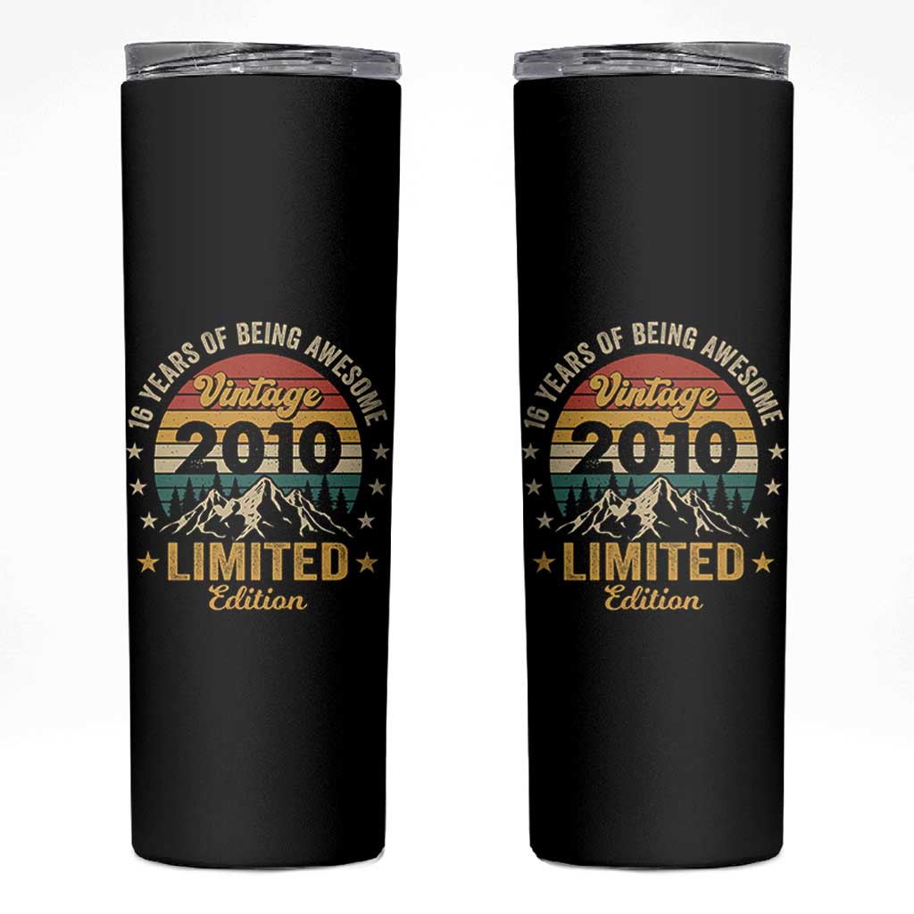 16th Birthday Skinny Tumbler Vintage 2010 Limited Edition Retro 16 Years Of Being Awesome Mountain