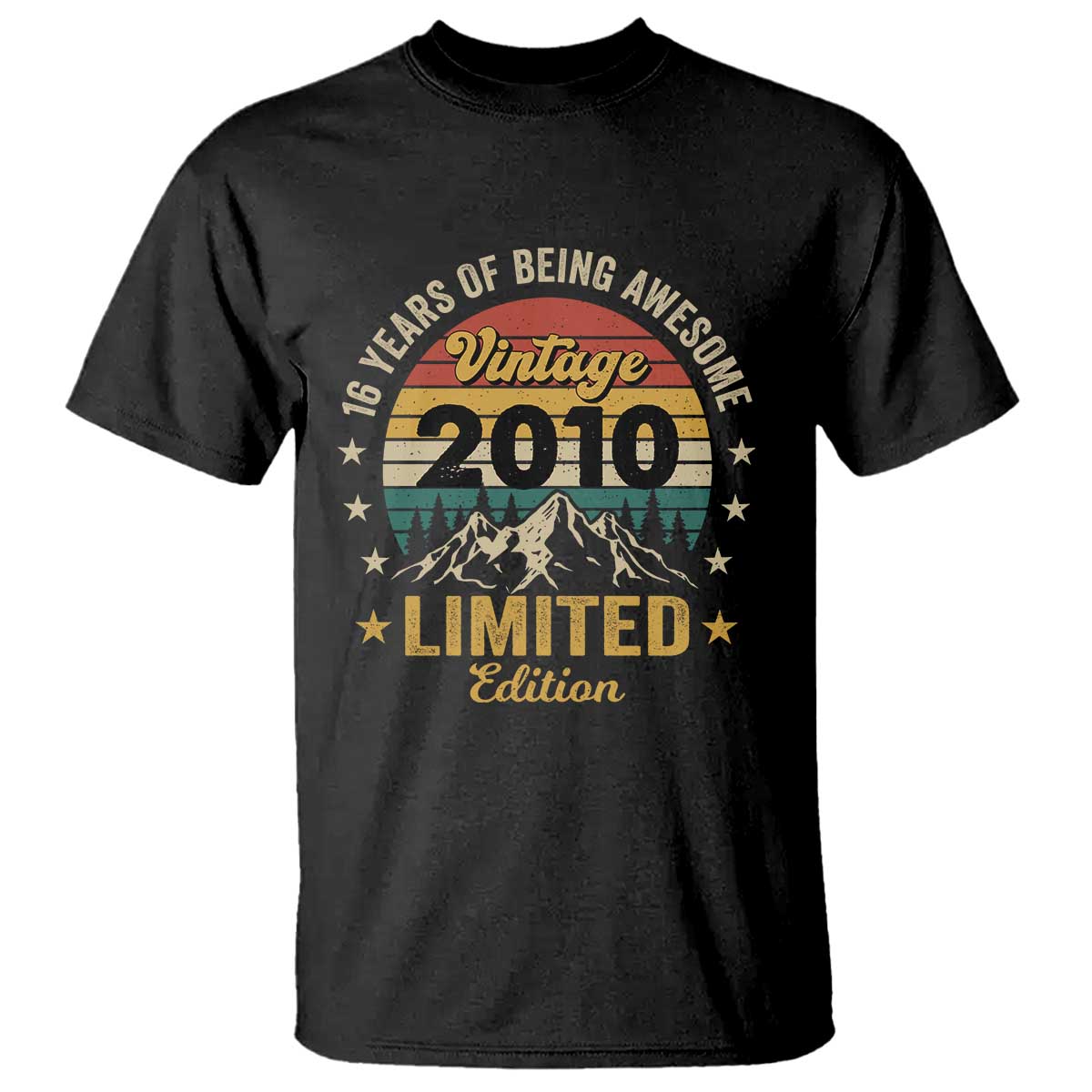 16th Birthday T Shirt Vintage 2010 Limited Edition Retro 16 Years Of Being Awesome Mountain