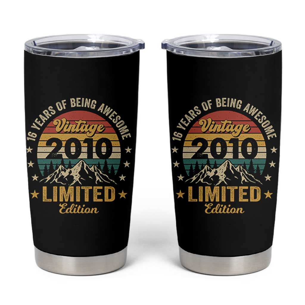 16th Birthday Tumbler Cup Vintage 2010 Limited Edition Retro 16 Years Of Being Awesome Mountain