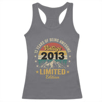 13th Birthday Racerback Tank Top Vintage 2013 Limited Edition Retro 13 Years Of Being Awesome Mountain