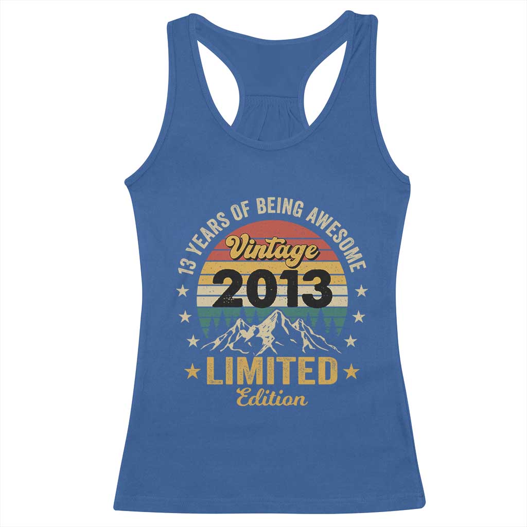 13th Birthday Racerback Tank Top Vintage 2013 Limited Edition Retro 13 Years Of Being Awesome Mountain