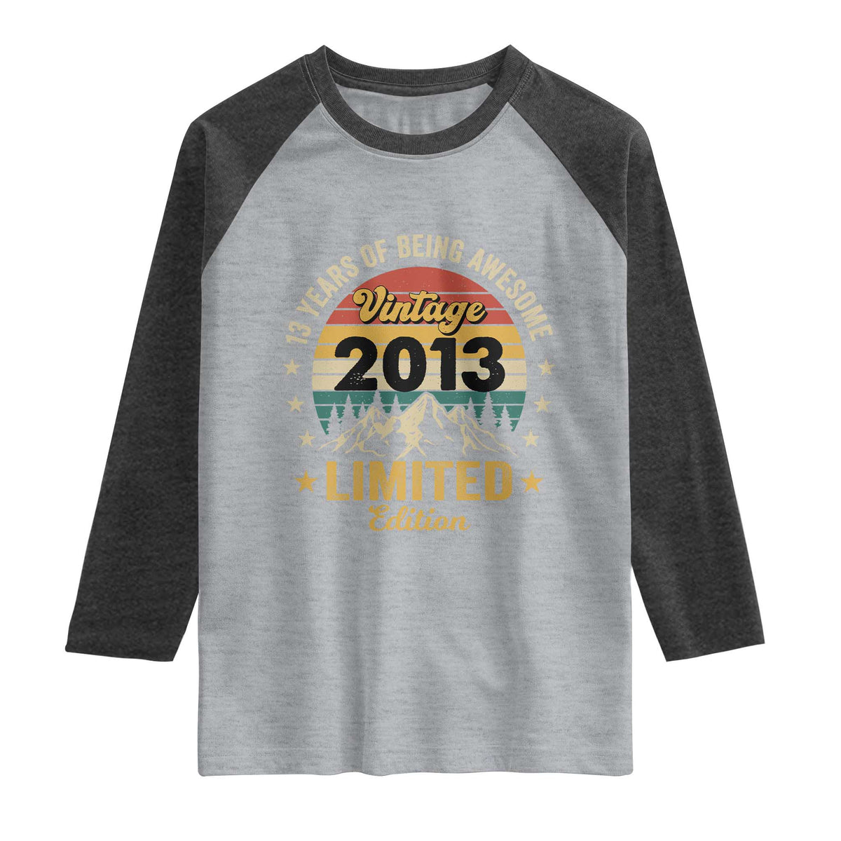 13th Birthday Raglan Shirt Vintage 2013 Limited Edition Retro 13 Years Of Being Awesome Mountain
