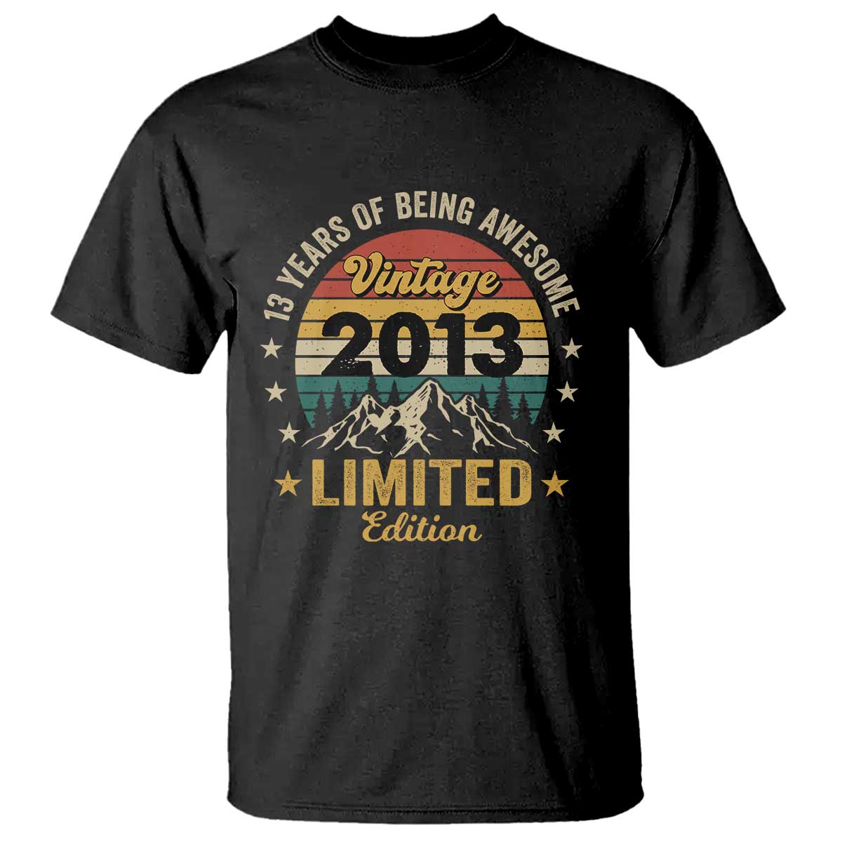 13th Birthday T Shirt Vintage 2013 Limited Edition Retro 13 Years Of Being Awesome Mountain