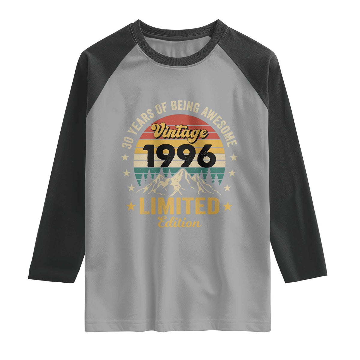 30th Birthday Raglan Shirt Vintage 1996 Limited Edition Retro 30 Years Of Being Awesome Mountain