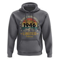 80th Birthday Hoodie Vintage 1946 Limited Edition Retro 80 Years Of Being Awesome Mountain