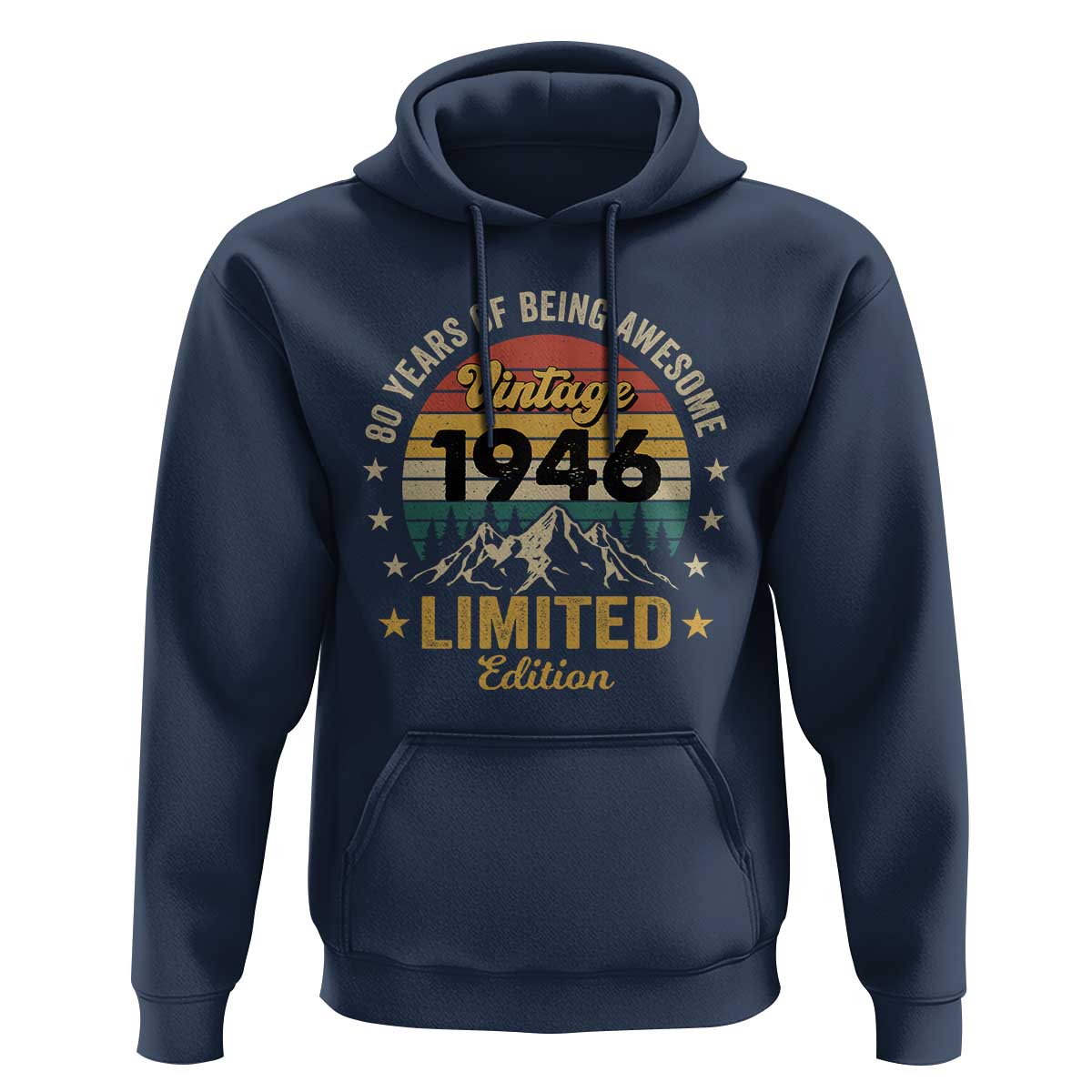 80th Birthday Hoodie Vintage 1946 Limited Edition Retro 80 Years Of Being Awesome Mountain