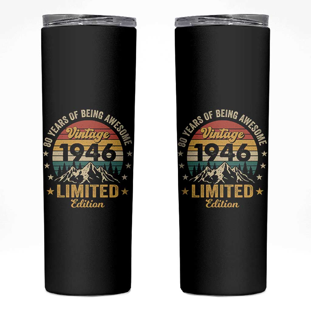 80th Birthday Skinny Tumbler Vintage 1946 Limited Edition Retro 80 Years Of Being Awesome Mountain