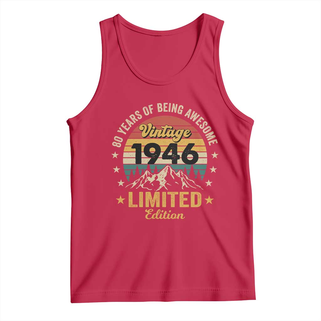 80th Birthday Tank Top Vintage 1946 Limited Edition Retro 80 Years Of Being Awesome Mountain