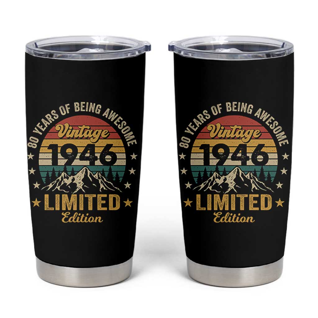 80th Birthday Tumbler Cup Vintage 1946 Limited Edition Retro 80 Years Of Being Awesome Mountain