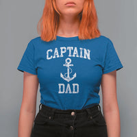 Captain Dad T Shirt For Women Boat Pontoon Father Fishing Sailor