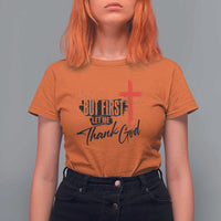 Christian Faith T Shirt For Women But First Let Me Thank God - Wonder Print Shop