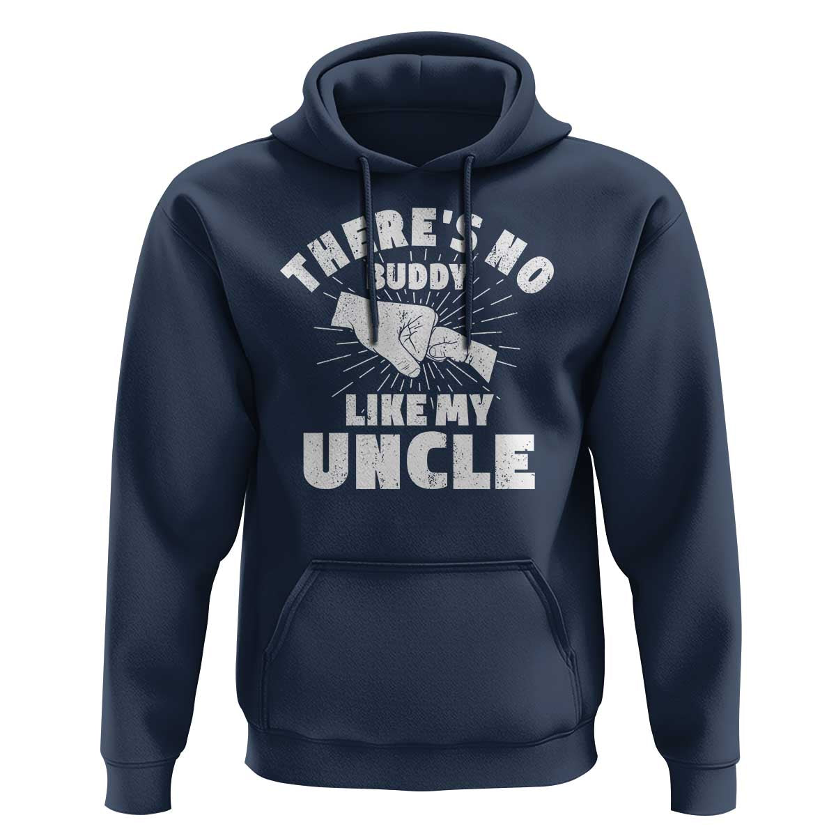 Funny Uncle Hoodie There's No Buddy Like My Uncle Family Matching - Wonder Print Shop