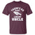 Funny Uncle T Shirt There's No Buddy Like My Uncle Family Matching - Wonder Print Shop
